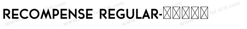 RECOMPENSE Regular字体转换